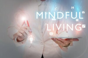 The Solution to a Balanced and Healthy Mindful Living