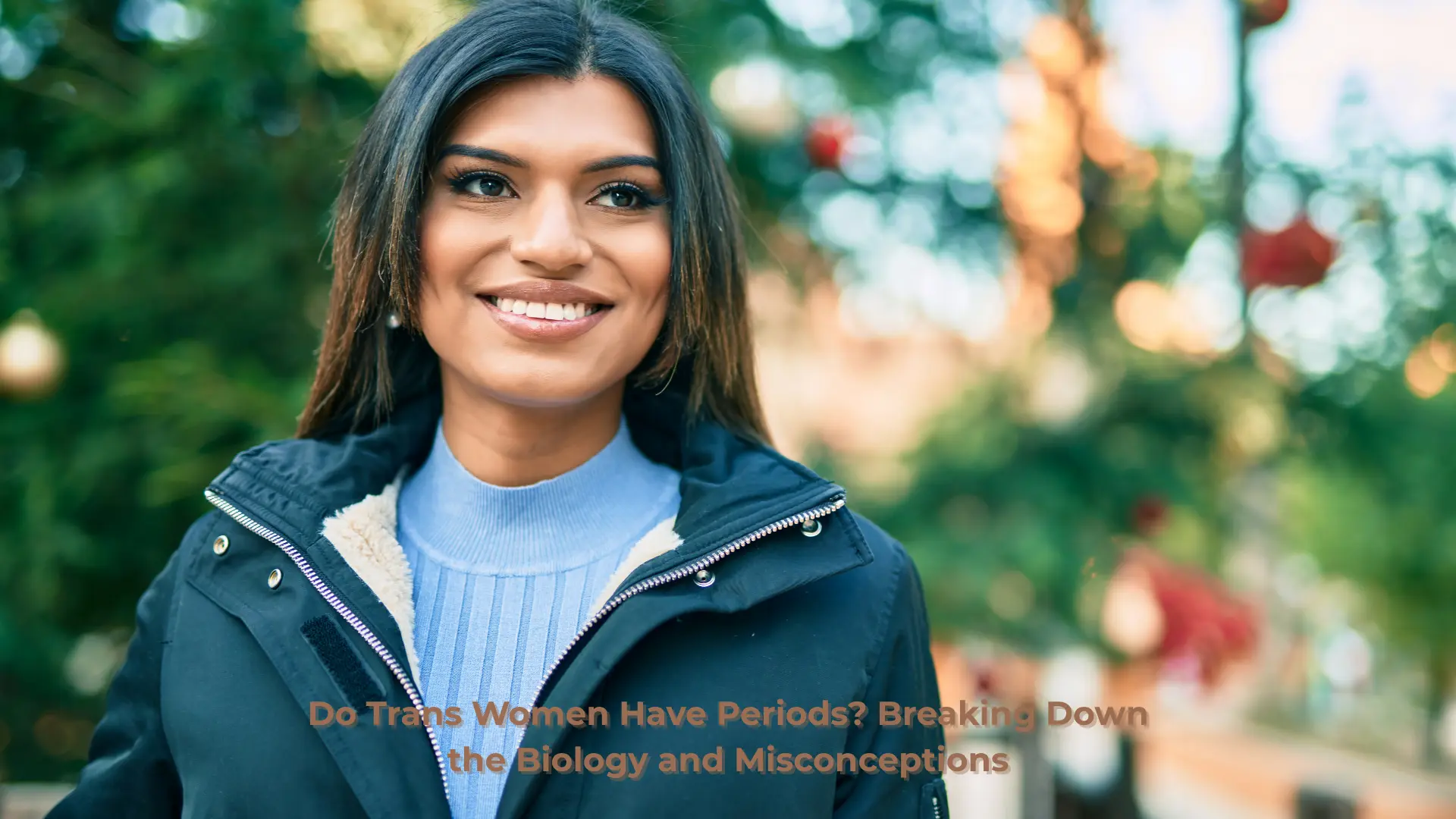 Do Trans Women Have Periods